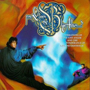 The Bliss Album...? (Vibrations of Love and Anger and the Ponde (1993)